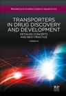 Transporters in Drug Discovery and Development: Detailed Concepts and Best Practice Cover Image
