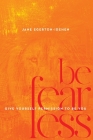 Be Fearless: Give Yourself Permission To Be You Cover Image