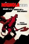 The Mignolaverse: Hellboy and the Comics Art of Mike Mignola By Scott Cederlund, Stefan Hall, Christina M. Knopf Cover Image