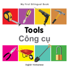 My First Bilingual Book–Tools (English–Vietnamese) Cover Image