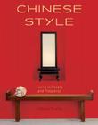 Chinese Style: Living in Beauty and Prosperity By Sunamita Lim, Chris Corrie (Photographer) Cover Image
