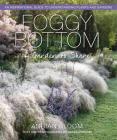 Foggy Bottom: A Garden to Share Cover Image