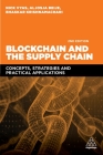 Blockchain and the Supply Chain: Concepts, Strategies and Practical Applications Cover Image