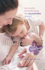 Breastfeeding, Take Two: Successful Breastfeeding the Second Time Around By Stephanie Casemore Cover Image