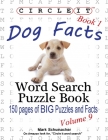 Circle It, Dog Facts, Book 1, Word Search, Puzzle Book By Lowry Global Media LLC, Mark Schumacher, Maria Schumacher (Editor) Cover Image
