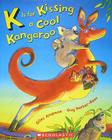 K Is for Kissing a Cool Kangaroo By Giles Andreae Cover Image