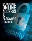 My Personal Online Address & Password Logbook By Celeste Von Albrecht Cover Image