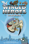 Winged Heroes: For All Birdkind: A Science Graphic Novel By Mya Thompson, Virginia Greene (Illustrator) Cover Image
