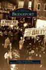 Bridgeport By Joanne Gazarek Bloom, Maureen F. Sullivan, Daniel Pogorzelski Cover Image
