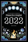 Coloring Book of Shadows: Planner for a Magical 2022 By Amy Cesari Cover Image
