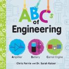 ABCs of Engineering (Baby University) By Chris Ferrie, Sarah Kaiser Cover Image