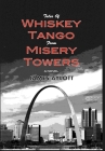 Tales of Whiskey Tango from Misery Towers By James Aylott Cover Image