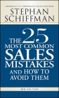 The 25 Most Common Sales Mistakes and How to Avoid Them By Stephan Schiffman Cover Image
