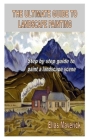 The Ultimate Guide to Landscape Painting: Step by step guide to paint a landscape scene Cover Image