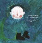 What Color Is the Wind? By Anne Herbauts (Created by) Cover Image