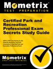 Certified Park and Recreation Professional Exam Secrets Study Guide: Nrpa Cprp Test Review for the National Recreation and Park Association's Certifie By Mometrix Parks and Recreation Certificat (Editor) Cover Image