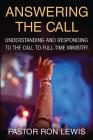 Answering the Call: Understanding And Responding To The Call To Full-Time Ministry Cover Image