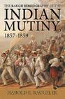 The Raugh Bibliography of the Indian Mutiny, 1857-1859 By Harold E. Raugh Cover Image
