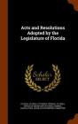 Acts and Resolutions Adopted by the Legislature of Florida Cover Image