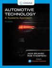 Automotive Technology: A Systems Approach (Mindtap Course List) By Jack Erjavec, Rob Thompson Cover Image