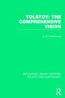 Tolstoy: The Comprehensive Vision (Routledge Library Editions: Tolstoy and Dostoevsky) Cover Image