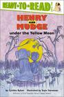 Henry and Mudge under the Yellow Moon: Ready-to-Read Level 2 (Henry & Mudge) Cover Image