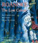 Roanoke, the Lost Colony: An Unsolved Mystery from History Cover Image
