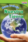 Buen trabajo: Nuestra Tierra (TIME FOR KIDS®: Informational Text) Cover Image