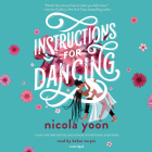 Instructions for Dancing By Nicola Yoon, Bahni Turpin (Read by) Cover Image