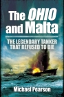 The Ohio and Malta: The Legendary Tanker That Refused to Die Cover Image