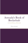 The Book of Beelzebub: An Occult History of Beelzebub By Armada Winter Cover Image