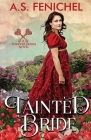 Tainted Bride By A. S. Fenichel Cover Image
