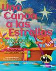 Una Canoa a las Estrellas: Una parabola Maya para ninos By Antonio Coche Mendoza (Illustrator), Francisco Estrada-Belli (Introduction by), Antonio Cuxil (Translator) Cover Image