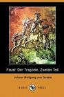 Faust: Der Tragdie, Zweiter Teil (Dodo Press) Cover Image