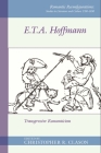 E. T. A. Hoffmann: Transgressive Romanticism (Romantic Reconfigurations Studies in Literature and Culture) By Christopher R. Clason (Editor) Cover Image
