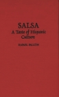 Salsa: A Taste of Hispanic Culture By Rafael Falcon, Rafael Falcn Cover Image