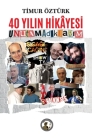 40 Yılın Hikâyesi, Unutamadıklarım By Timur Öztürk Cover Image