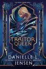 The Traitor Queen (The Bridge Kingdom #2) By Danielle L. Jensen Cover Image