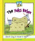 The Yaks Relax (Rhyme Time) By Tracy Kompelien Cover Image