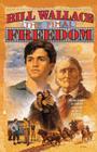 The Final Freedom By Bill Wallace Cover Image