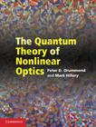 The Quantum Theory of Nonlinear Optics Cover Image