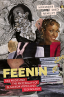 Feenin: R&B Music and the Materiality of BlackFem Voices and Technology By Alexander Ghedi Weheliye Cover Image