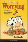 Fine Art of Worrying: The Official Guide Book for Worry Warts Cover Image