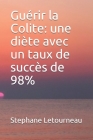 Guérir la Colite: une diète avec un taux de succès de 98% By Stephane Letourneau Cover Image