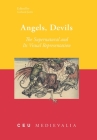 Angels, Devils: The Supernatural and Its Visual Representation (Ceu Medievalia #15) By Gerhard Jaritz (Editor) Cover Image
