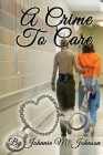 A Crime to Care Cover Image