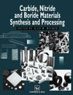 Carbide, Nitride and Boride Materials Synthesis and Processing By A. W. Weimer (Editor) Cover Image