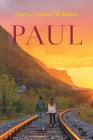 Paul By Marva Gathers Williams Cover Image