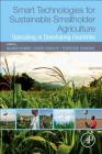 Smart Technologies for Sustainable Smallholder Agriculture: Upscaling in Developing Countries Cover Image