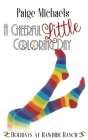 A Cheerful Little Coloring Day By Rawhide Authors, Paige Michaels Cover Image